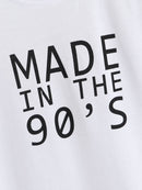 Made In The 90's Tee